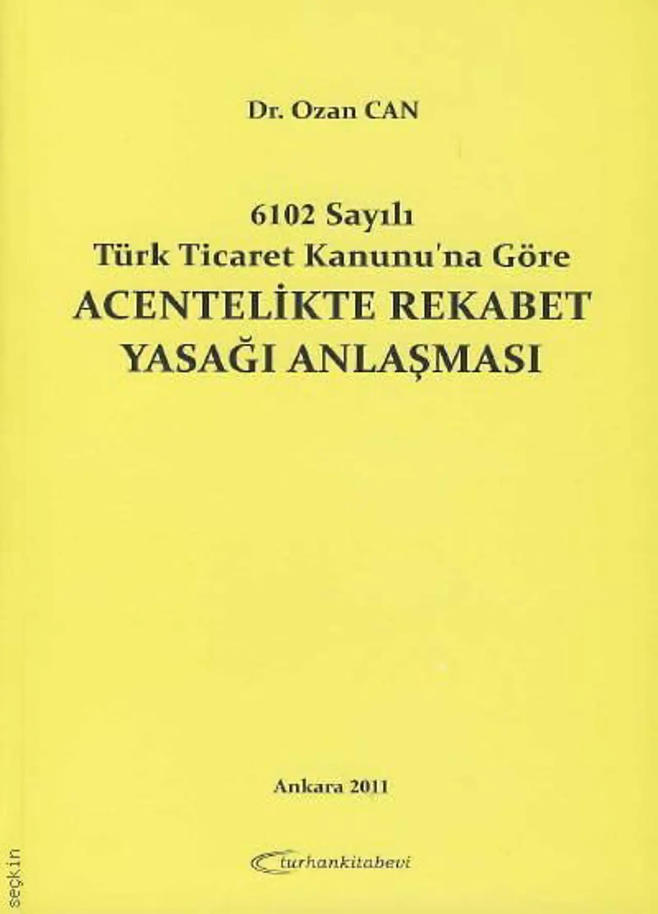 Acentelikte Rekabet Yasağı Anlaşması