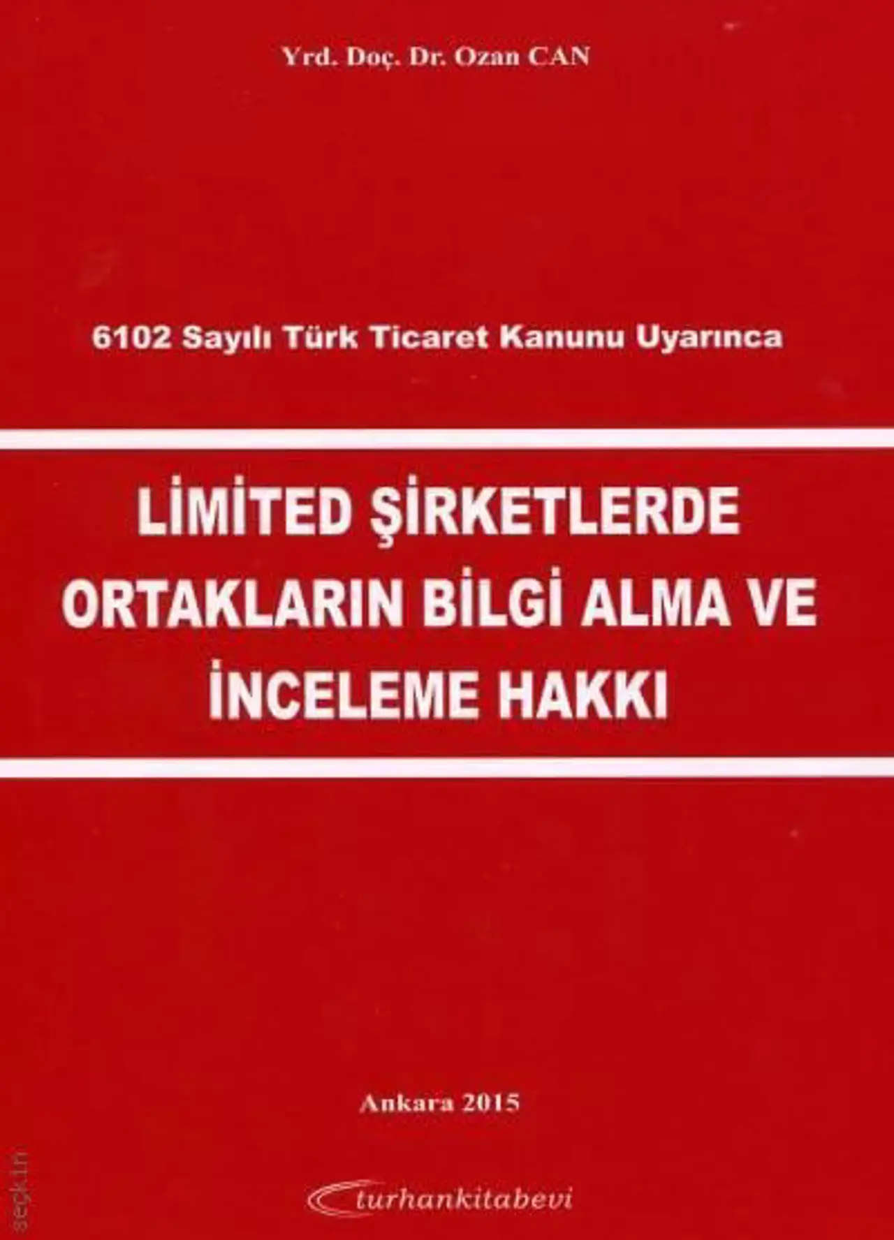 Limited Şirketlerde Ortakların Bilgi Alma ve İnceleme Hakkı