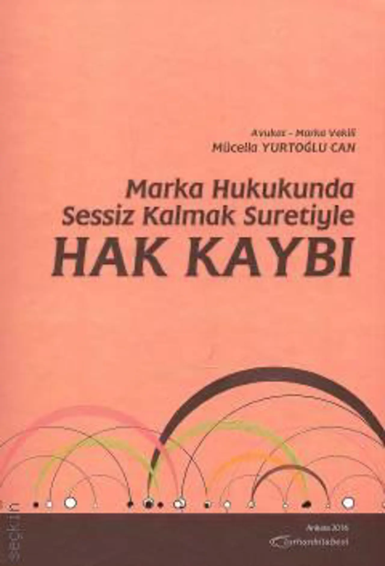 Marka Hukukunda Sessiz Kalmak Suretiyle Hak Kaybı