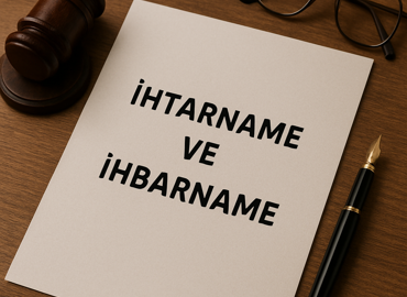 İhtarname ve İhbarnamenin Hukuki Niteliği